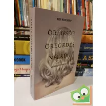 Rudi Westendorp: Öregség öregedés nélkül
