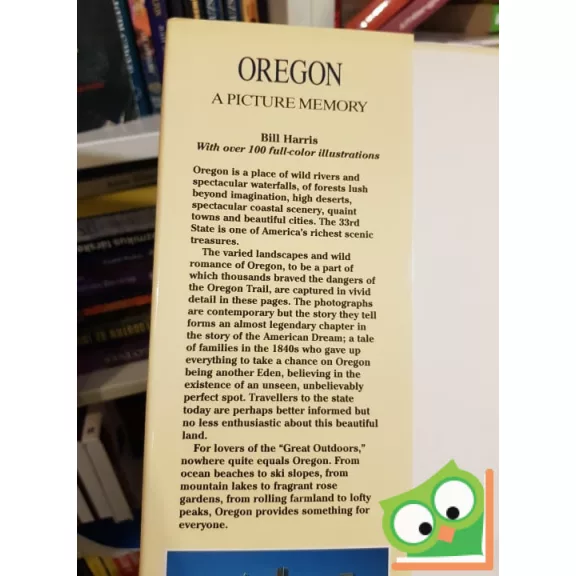 Bill Harris: Oregon - A Picture Memory