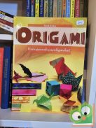 Turek Balázs: Origami - Hajtogassunk papírfigurákat!