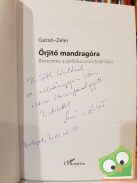 Gazsó L. Ferenc, Zelei Miklós: Őrjítő mandragóra (Dedikált)