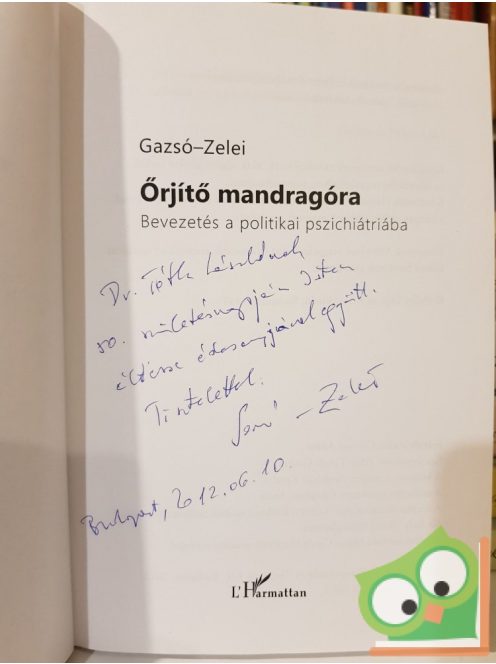 Gazsó L. Ferenc, Zelei Miklós: Őrjítő mandragóra (Dedikált)