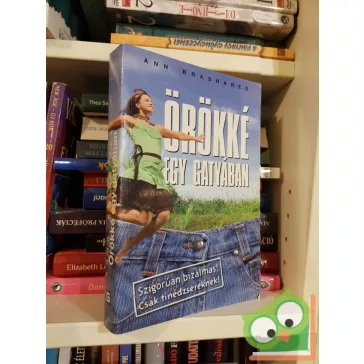   Ann Brashares: Örökké egy gatyában (Négyen egy gatyában 4.)