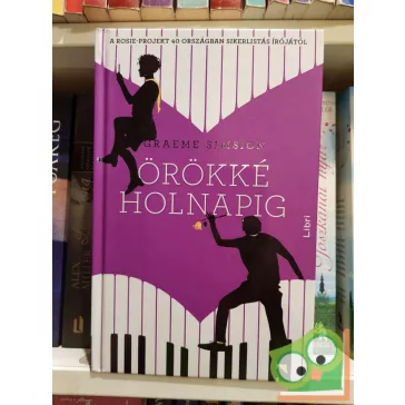 Graeme Simsion: Örökké holnapig