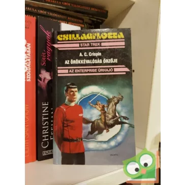   A. C. Crispin: Az Örökkévalóság Őrzője (Star Trek 39.)