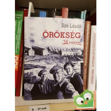 Bitó László: Örökség (Trianon 3.)