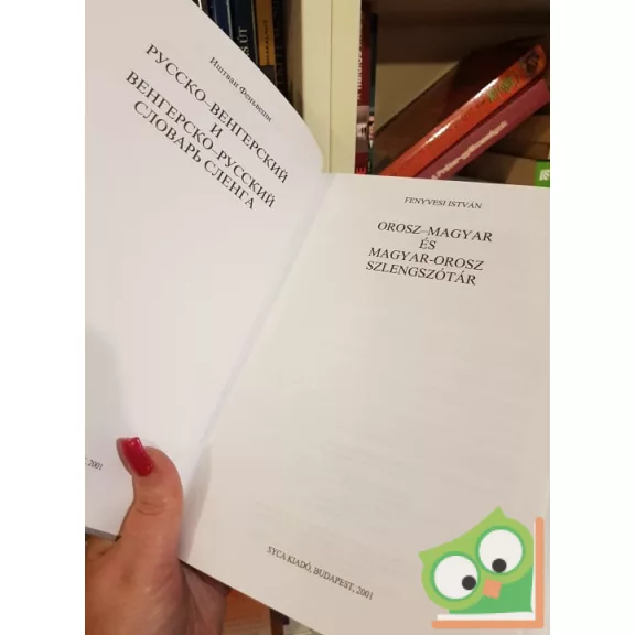 Fenyvesi István: Orosz-magyar és magyar-orosz szlengszótár