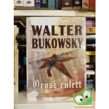Walter Bukowsky: Orosz rulett