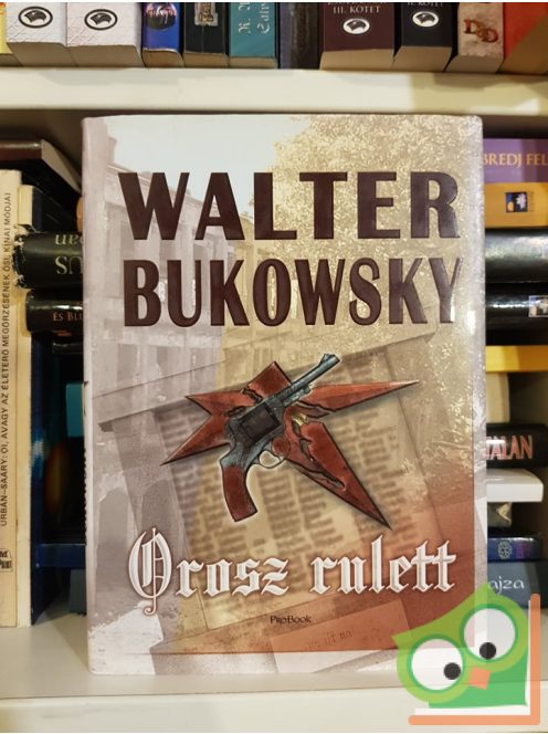 Walter Bukowsky: Orosz rulett