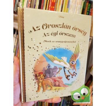   Walt Disney: Az Oroszlán őrség, Az égi őrszem! (Mesék az aranygyűjteményből 135.)