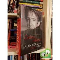 Alan Rickman: Őrülten, mélyen (fóliás)