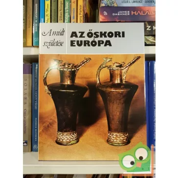 D. W. Harding: Az őskori Európa (Múlt születése)