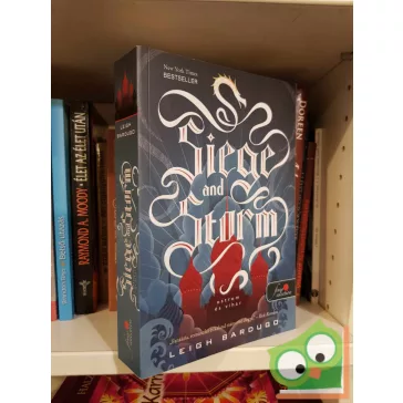   Leigh Bardugo: Siege and Storm - Ostrom és vihar (Grisa trilógia 2.) (Grisaverzum)