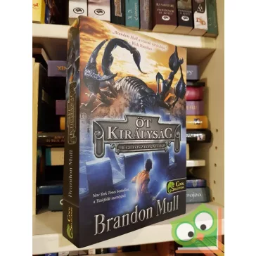 Brandon Mull: Égi fosztogatók (Öt királyság 1.)