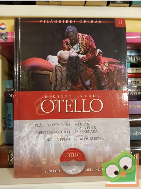 Giuseppe Verdi: Otello (Világhíres Operák 11. CD-vel) (Ritka)