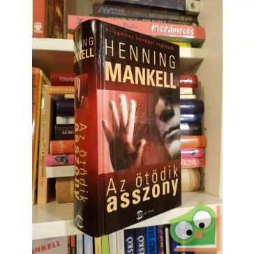   Henning Mankell: Az ötödik asszony (Kurt Wallander 6.) (Skandináv krimi)