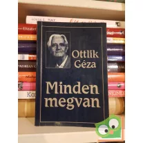 Ottlik Géza: Minden megvan