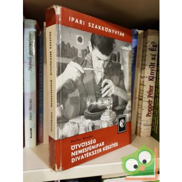   Pallai Sándor: Ötvösség, nemesfémipar, divatékszer készítés (Ipari szakkönyvtár)