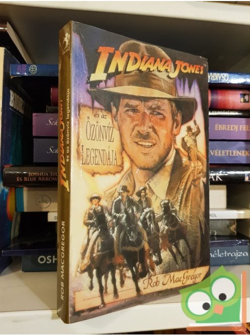 Rob MacGregor: Indiana Jones és az özönvíz legendája (Indiana Jones 4.)