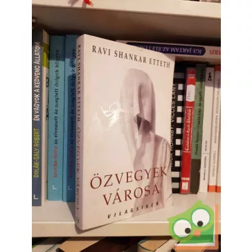 Ravi Shankar Etteth: Özvegyek városa (Világsiker)