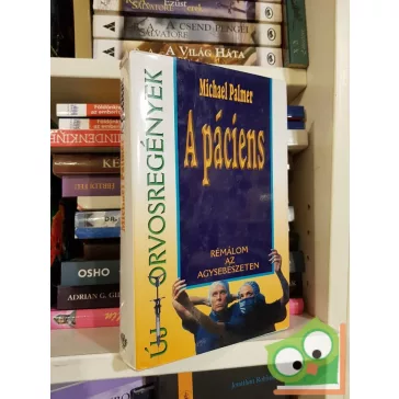 Michael Palmer: A páciens - Rémálom az agysebészeten