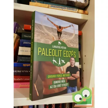 Lakatos Péter: Paleolit edzés - Primal Move (új)