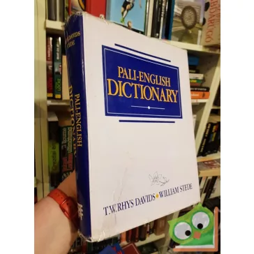 T. W. Rhys Davids, William Stede: Pali-English Dictionary