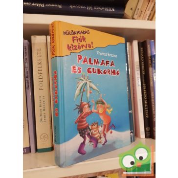   Thomas Brezina: Pálmafa és cukorhó (Fiúk kizárva! Különkiadás)