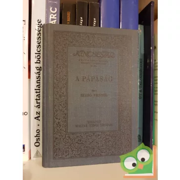 Szabó Vendel: A pápaság 75. (Kincsestár sorozat)