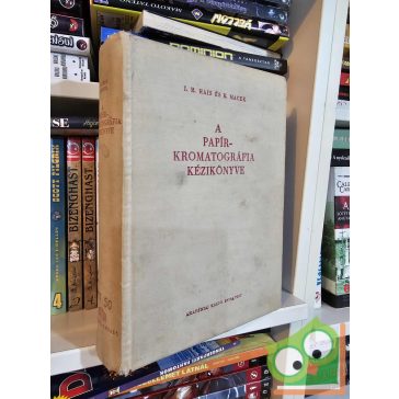 I. M. Hais - K. Macek: A papírkromatográfia kézikönyv