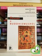 Hans Küng, Heinz Bechert: Párbeszéd a buddhizmusról (Kereszténység és világvallások)