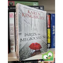 Karen Kingsbury: Párizs, én megbocsátok!