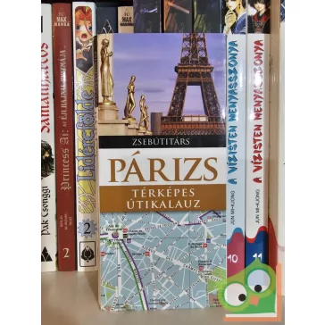   Derek Hall (szerk.),  Marion Dent (szerk.), Sue Juby (szerk.): Párizs (Zsebútitárs)