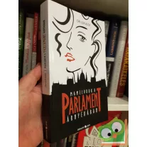Lex Alex: Mamelukok a Parlament árnyékában