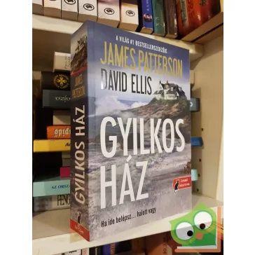 James Patterson - David Ellis: Gyilkos ​ház