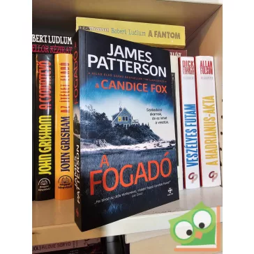 James Patterson - Candice Fox: A fogadó