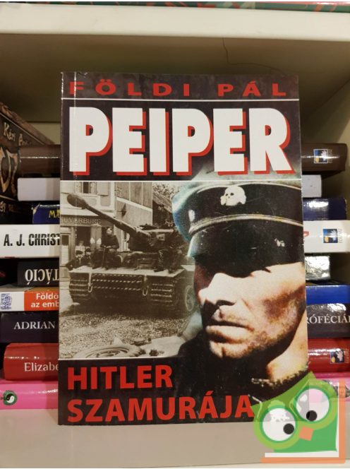 Földi Pál: Peiper, Hitler szamurája (ritka)