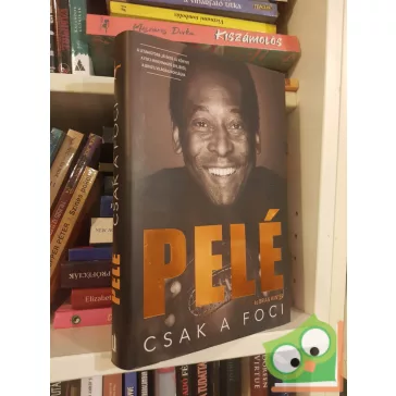 Pelé - Brian Winter: Csak a foci