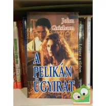 John Grisham: A Pelikán ügyirat