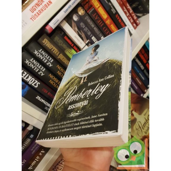 Rebecca Ann Collins: Pemberley asszonyai - Pemberley-krónikák 2.