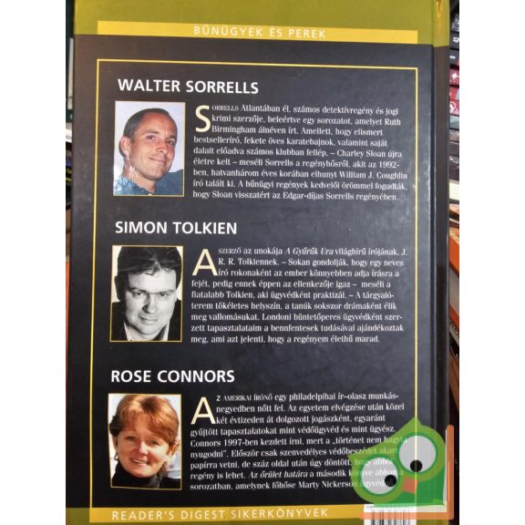 Walter Sorrells, Simon Tolkien, Rose Connors: Perdöntő bizonyíték / A koronatanú / Az őrület határa ( bűnügyek és perek )