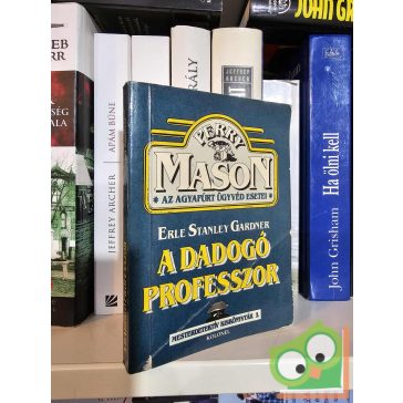 Erle Stanley Gardner: A dadogó professzor (Perry Mason 9.)