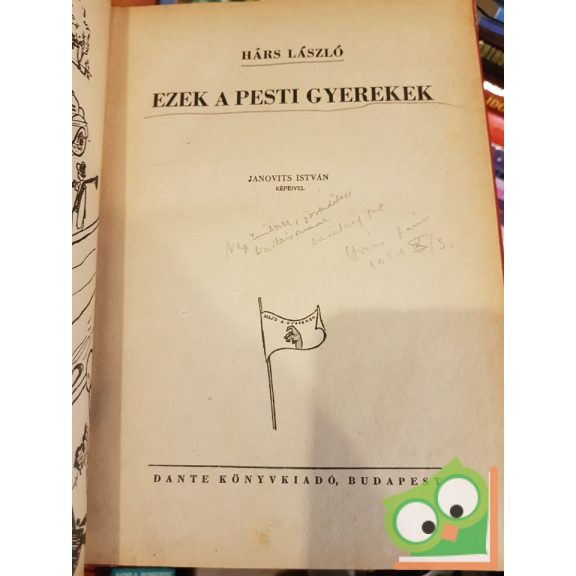 Hárs László: Ezek a pesti gyerekek (Dedikált)