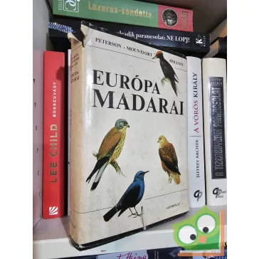   R. T. Peterson - G. Mountfort - P. A. D. Hollom: Európa madarai