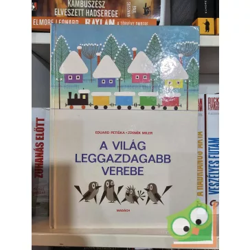 Eduard Petiska: A világ leggazdagabb verebe (ritka)