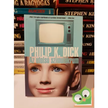 Philip K. Dick: Utolsó szimulákrum