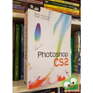   Peter Lourekas, Elaine Weinmann: Photoshop CS2 Windows és Macintosh