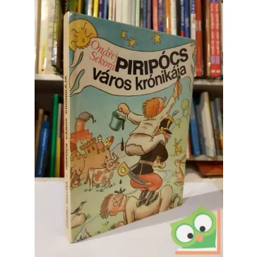 Ondrej Sekora: Piripócs város krónikája