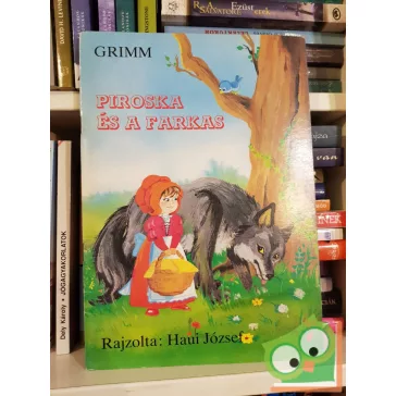Jakob Grimm, Wilhelm Grimm: Piroska és a farkas