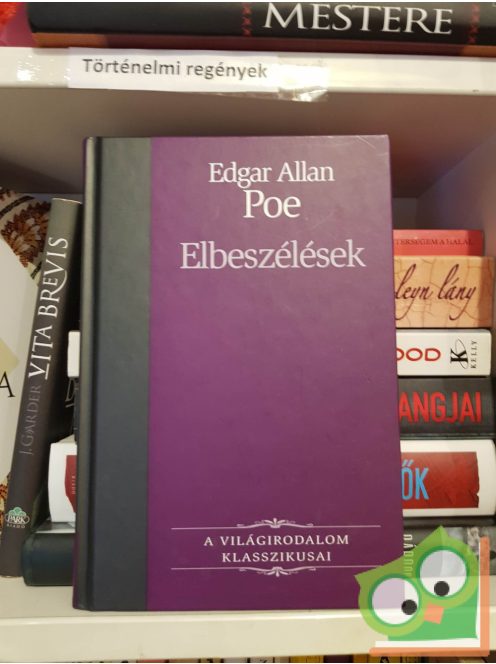 Edgar Allan Poe: Elbeszélések (A világirodalom klasszikusai 9.)