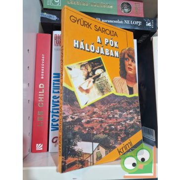 Gyürk Sarolta: A pók hálójában